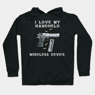 Second Amendment I Love My Handheld Wireless Device Hoodie